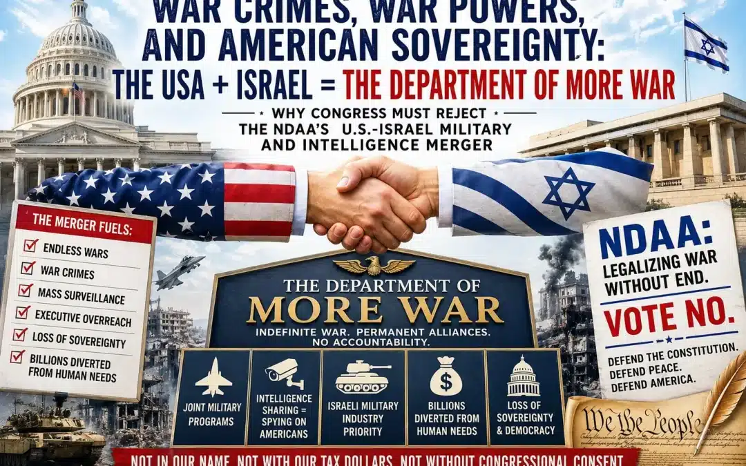 War Crimes, War Powers and American Sovereignty: The USA + Israel = The Department of Forever War